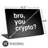 Bro You Crypto Universal Laptop 15in (12.2 x 8.8in) Skin